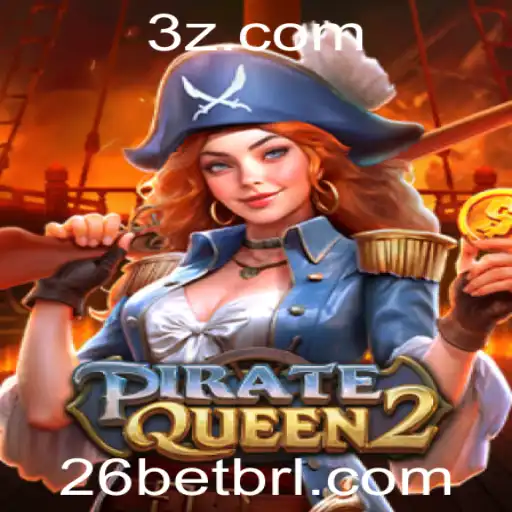 Descubra o Mundo Emocionante de PirateQueen2 e a Conexão com 26bet